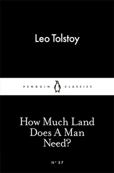 How Much Land Does a Man Need?